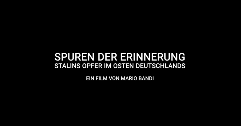Spuren der Erinnerungen – Stalins Opfer im Osten